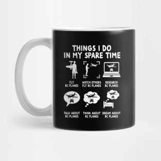 Things I Do In My Spare Time RC Airplane Mug